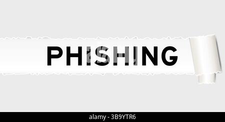 Ripped gray paper background that have word phishing under torn part Stock Vector