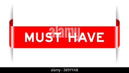 Red color inserted label banner with word must have on white background Stock Vector