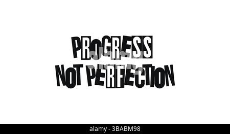 Inspirational Phrase Progress Not Perfection In Geometric Paper-Cut Typography. Dada-Inspired Message Emphasizing Growth Over Flawlessness. Vector Stock Vector