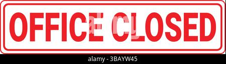 Red and white rectangular office closed sign used for announcements, alerts or status updates Stock Vector