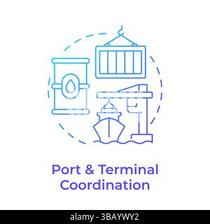 Port and terminal coordination blue gradient concept icon Stock Vector