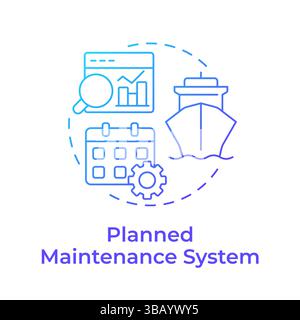 Planned maintenance system blue gradient concept icon Stock Vector
