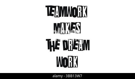 Inspirational Quote Teamwork Makes The Dream Work In Bold Playful Typography. Celebrates Unity, Support, And Collaboration. Vector Illustration. Stock Vector