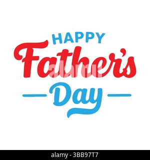 Happy Father's Day Greeting Card Design Vector Illustration , Happy Father's day Calligraphy lettering card Stock Vector