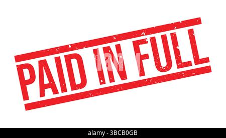 Red Paid In Full Rubber Stamp Seal Vector, Print paid in full stamp, Paid in full seal, Paid in full Vector badge, Paid in full icon template. Stock Vector