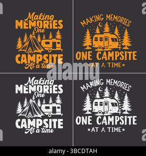 Making Memories One Campsite At a Time Grunge T-shirt Design, Making Memories One Campsite At a Time Svg, Campfire grunge t-shirt design bundle. Stock Vector