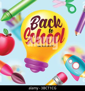 Welcome back to school text in bulb concept clip art educational elements with crayons, apple, pencil, scissor, rocket and brush 3d items Stock Vector