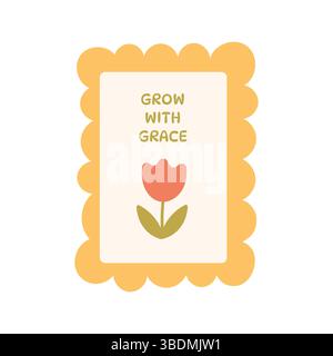 Positive boho floral design with tulip and motivational phrase Grow with Grace . Soft pastel colors and retro scalloped frame. Stock Vector
