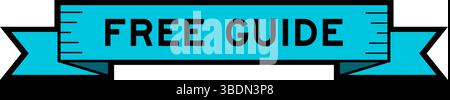 Ribbon label banner with word free guide in blue color on white background Stock Vector
