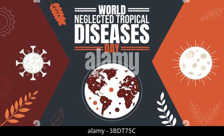 World Neglected Tropical Diseases Day background design template use to background, banner, placard, card, book cover, and poster design Stock Vector