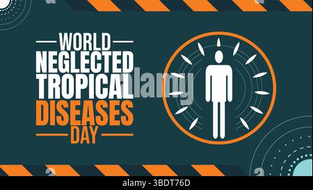 World Neglected Tropical Diseases Day background design template use to background, banner, placard, card, book cover, and poster design Stock Vector