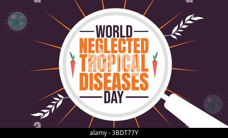 World Neglected Tropical Diseases Day background design template use to background, banner, placard, card, book cover, and poster design Stock Vector