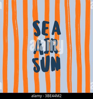 Sea Air Sun text on a striped blue orange background, creating a modern marine-inspired aesthetic Stock Vector