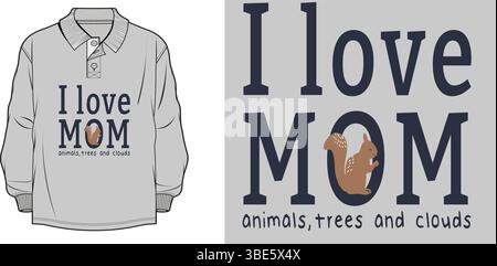 Grey long sleeve polo shirt featuring an i love mom design with a squirrel graphic Stock Vector
