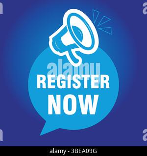 blue register now label with loudspeaker icon and speech bubble used for signup alert and call to action Stock Vector