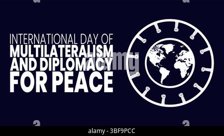 International Day of Multilateralism, Strengthening Global Cooperation for Peace Stock Vector