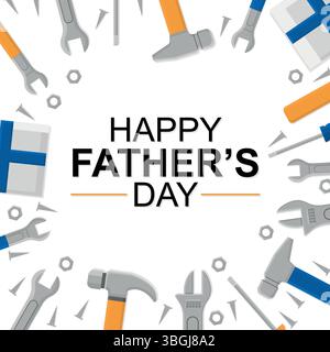 Happy Fathers Day greetings card design with tools, screwdrivers, Spanners etc. background or banner design element Stock Vector