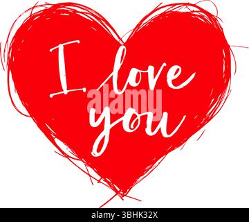 A red heart with scribbled edges featuring handwritten I love you text in white, set on a plain white background. Valentine's day illustration. Stock Vector
