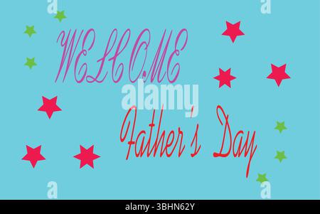 Welcome Father's Day Typography Vector Design with Colorful Stars for Greeting Card and Poster Stock Vector