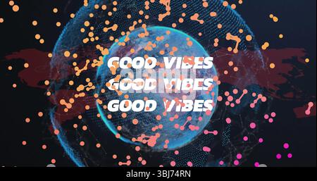 Digital globe forming blue mesh in dark space, with floating orange-pink nodes and GOOD VIBES text Stock Photo