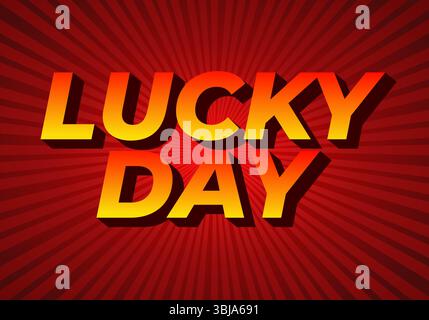 Lucky day. Energetic bold text design for lucky themed promotions and festive events Stock Vector