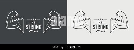 Be Strong. Vector Fitness Logo with Muscular Arm Icon. Gym Emblem with Flexing Biceps, Typography for Bodybuilding Brand, Sports Motivation, T-Shirt Stock Vector