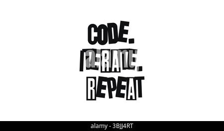 Code Iterate Repeat Tech Quote Design. Motivational Lettering For Developers, Programmers, Startup Teams. Great For Posters, Social Media, Shirts Stock Vector