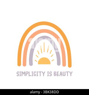 Cute hand drawn rainbow in orange and lilac tones with a rising sun and the quote Simplicity is beauty below. Stock Vector