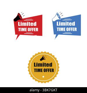 Limited Time Offer Icon Set  Megaphone Badge Labels in Red, Blue  Gold marketing and advertising. Vector illustration Art two limited time offer stick Stock Vector