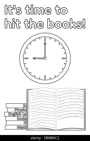 Coloring page with drawing of back to school motivation poster with books, wall clock and quote It is time to hit the books. For entertaining kids act Stock Vector