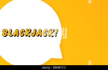Blackjack speech bubble. Bold outline, comic style shape, vibrant background, dialog element, visual communication, announcement layout, message highl Stock Vector