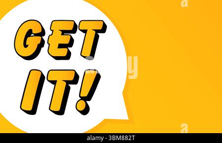 GET IT speech bubble. Bold outline, comic style shape, vibrant background, dialog element, visual communication, announcement layout, message highligh Stock Vector