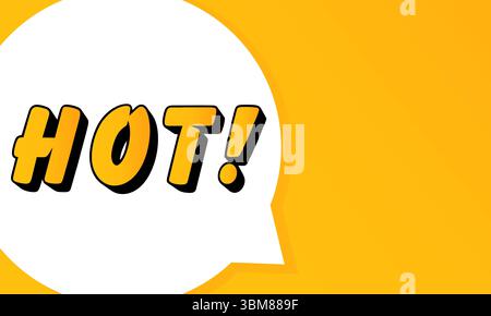 HOT speech bubble. Bold outline, comic style shape, vibrant background, dialog element, visual communication, announcement layout, message highlight, Stock Vector