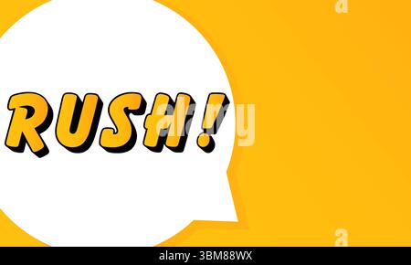 Rush speech bubble. Bold outline, comic style shape, vibrant background, dialog element, visual communication, announcement layout, message highlight, Stock Vector
