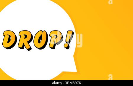 Drop speech bubble. Bold outline, comic style shape, vibrant background, dialog element, visual communication, announcement layout, message highlight, Stock Vector