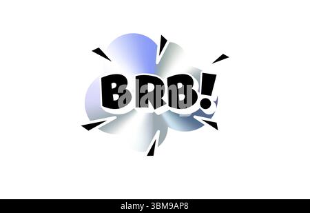 BRB Comic Text Sticker with Chromic Holograph Gradient Cloud. Chat Slang in Bold Speech Bubble Style for Meme, Stream Pause, Messaging, and Online Stock Vector