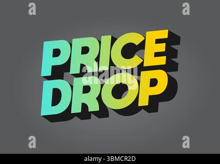 Stylized text graphic featuring the words PRICE DROP in a vibrant gradient of turquoise and yellow with a shadow effect, set against a gray background Stock Vector