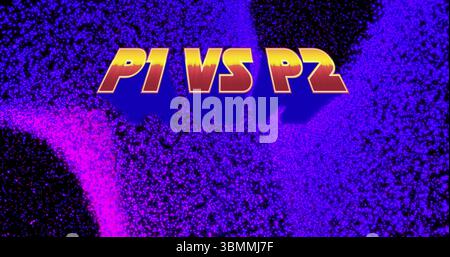 Displaying stylized text P1 VS P2 flashing over digital abstract background, retro arcade theme Stock Photo