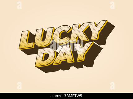 A vibrant graphic design featuring the words LUCKY DAY in bold, 3D typography with a playful shadow effect. The background is a soft beige color, enha Stock Vector