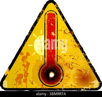 Heat warning sign with thermometer, global warming,climate change concept, grungy sytyle vector illustration Stock Vector