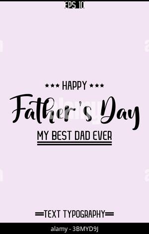 Typography Text Of Father's Day Vector Template Stock Vector
