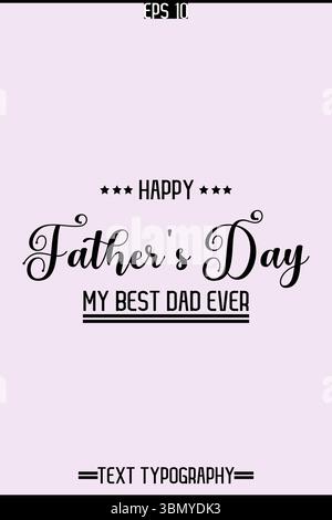 Typography Text Of Father's Day Vector Template Stock Vector