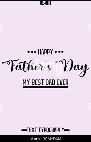 Typography Text Of Father's Day Vector Template Stock Vector