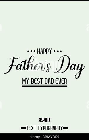 Typography Text Of Father's Day Vector Template Stock Vector