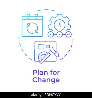 Plan for change blue gradient concept icon Stock Vector