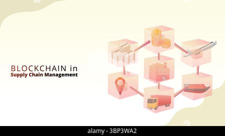 blockchain in supply chain management concept. The use of blockchain technology for transparency and security in the supply chain. supply chain manage Stock Vector