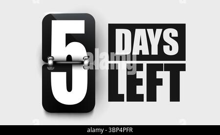 5 Days to go. Countdown discounts and sale time. Days left sign, label. Vector illustration Stock Vector