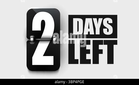 2 Days to go. Countdown discounts and sale time. Days left sign, label. Vector illustration Stock Vector