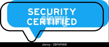 Speech banner and blue shade with word security certified on white background Stock Vector
