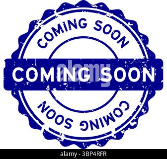 Grunge blue coming soon word round seal stamp on white background Stock Vector